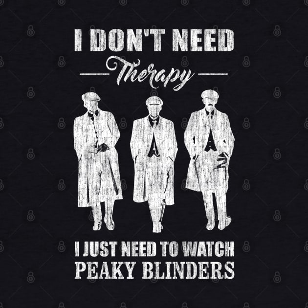 I Just Need To Watch Peaky Blinders by KsuAnn